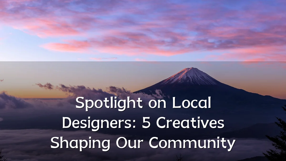 Spotlight on Local Designers: 5 Creatives Shaping Our Community